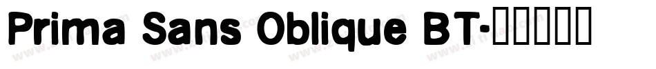 Prima Sans Oblique BT字体转换